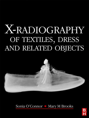 Xradiography Of Textiles Dress And Related Objects Indian Reprint Sonia A Oconnor