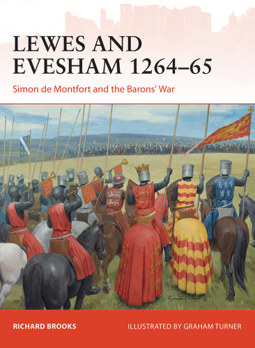 Lewes And Evesham 126465 Simon De Montfort And The Barons War Richard Brooks