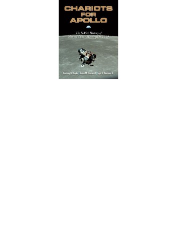 Chariots For Apollo The Nasa History Of Manned Lunar Spacecraft To 1969 Brooks