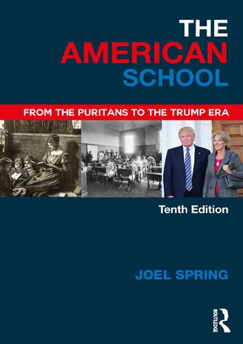 The American School From The Puritans To The Trump Era 10th Edition Joel Spring