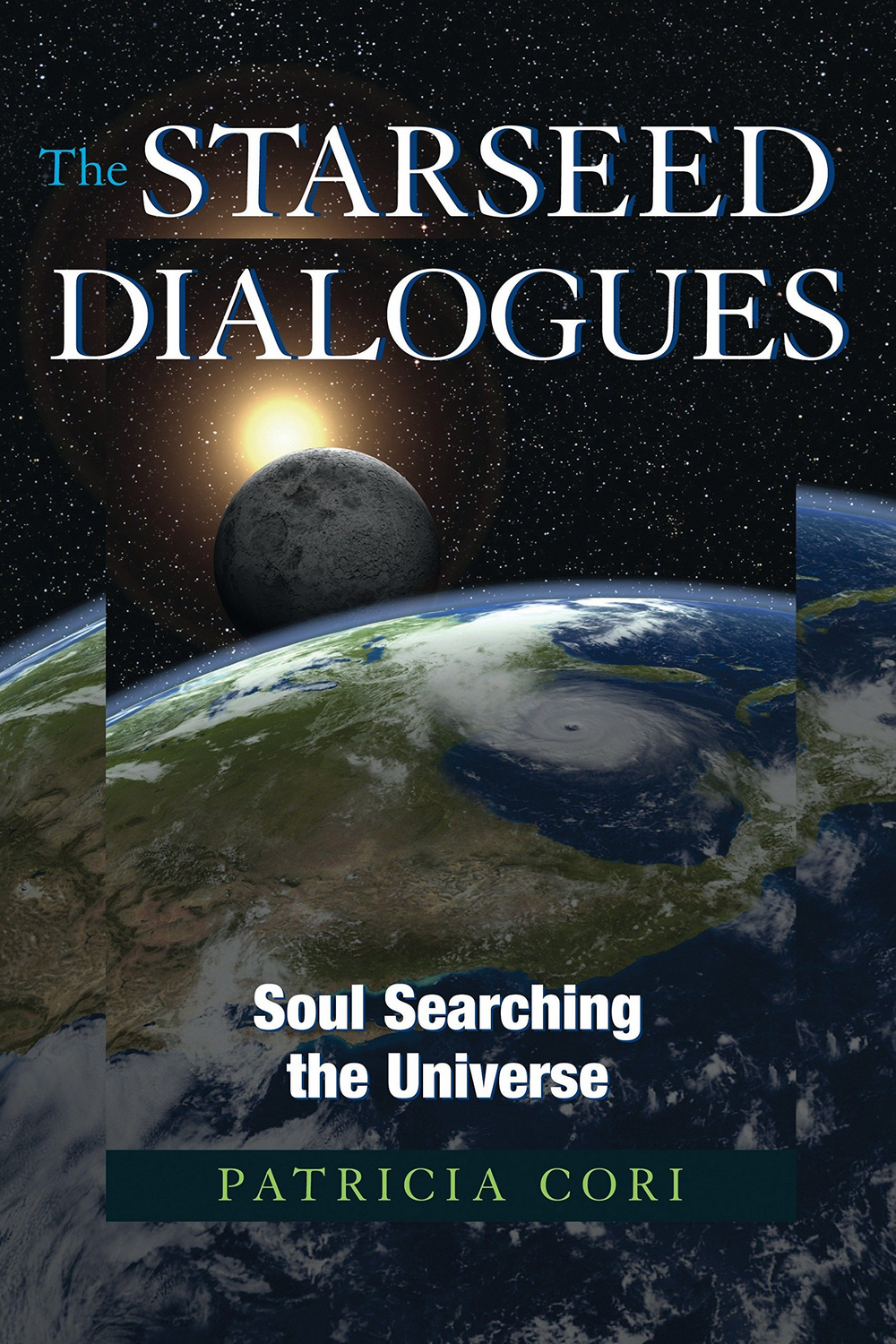 The Starseed Dialogues Patricia Cori