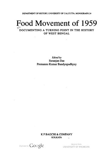 Food Movement Of 1959 Documenting A Turning Point In The History Of West Bengal Suranjan Das Premansukumar Bandyopadhyay
