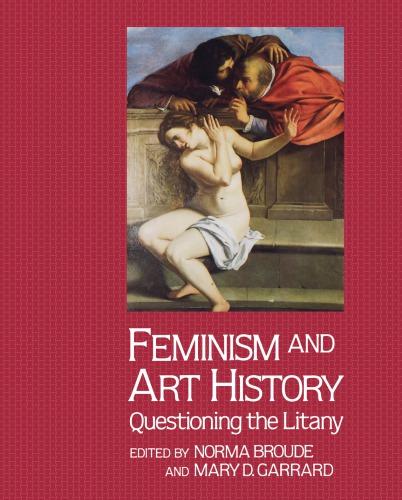 Feminism And Art History Questioning The Litany Broude Normagarrard