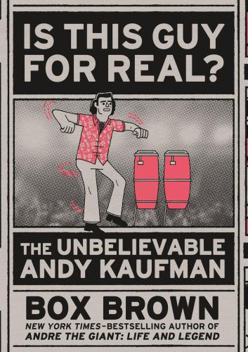 Is This Guy For Real The Unbelievable Andy Kaufman Brown Box