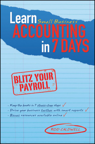 Learn Small Business Accounting In 7 Days Blitz Your Payroll Caldwell