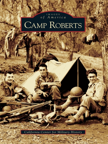Camp Roberts California Center For Military History