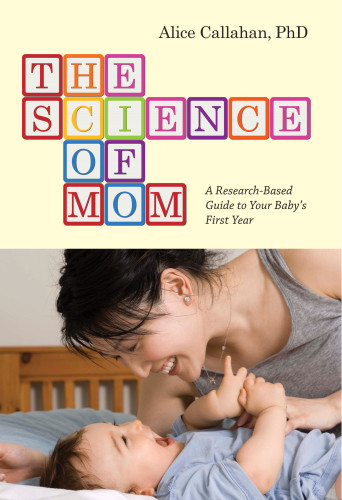 The Science Of Mom Alice Green Callahan