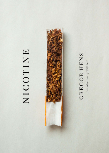 Nicotine A Love Story Up In Smoke Gregor Hens Jen Calleja Translation