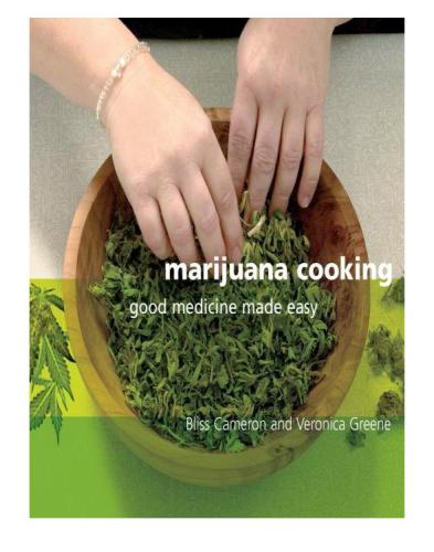 Marijuana Cooking Good Medicine Made Easy Cameron Blissgreen