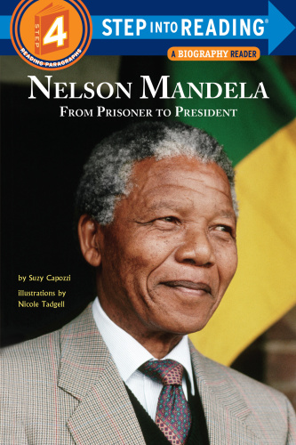 Nelson Mandela From Prisoner To President Capozzi Suzymandela