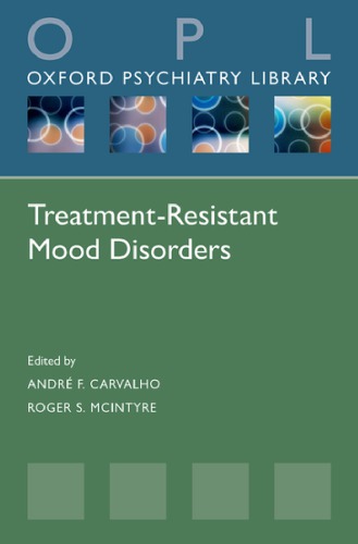 Treatmentresistant Mood Disorders First Edition Carvalho Andr Fmcintyre