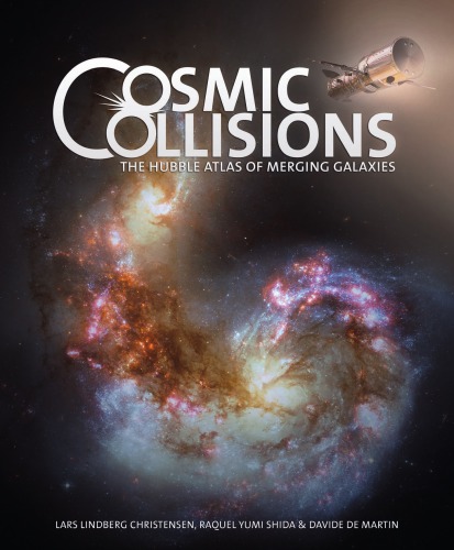 Cosmic Collisions The Hubble Atlas Of Merging Galaxies Christensen