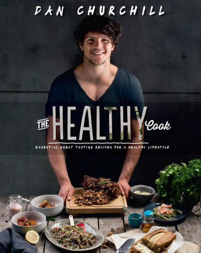 The Healthy Cook Essential Great Tasting Recipes For A Healthy Lifestyle Churchill