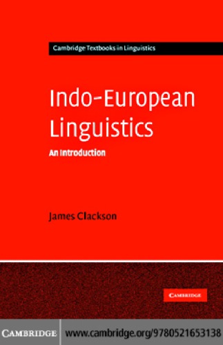 Indoeuropean Linguistics An Introduction 1st Edition James Clackson