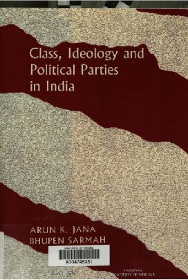 Class Ideology And Political Parties In India Arun K Jana Bhupen Sarmah