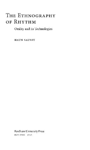 The Ethnography Of Rhythm Orality And Its Technologies Haun Saussy