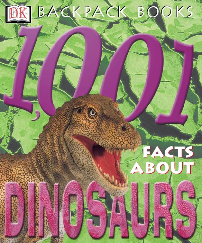 1001 Facts About Dinosaurs Clark Neil