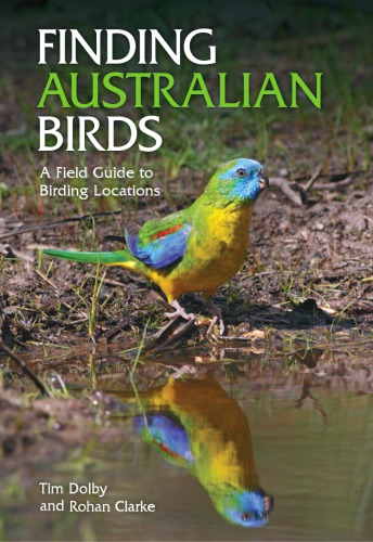 Finding Australian Birds Tim Dolby Rohan Clarke