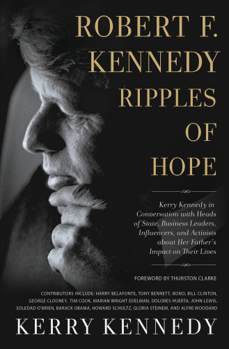 Robert F Kennedy Ripples Of Hope First Edition Kerry Kennedy