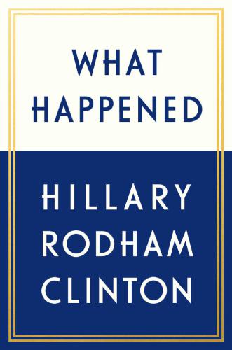 What Happened First Simon Schuster Hardcover Edition Hillary Rodham Clinton