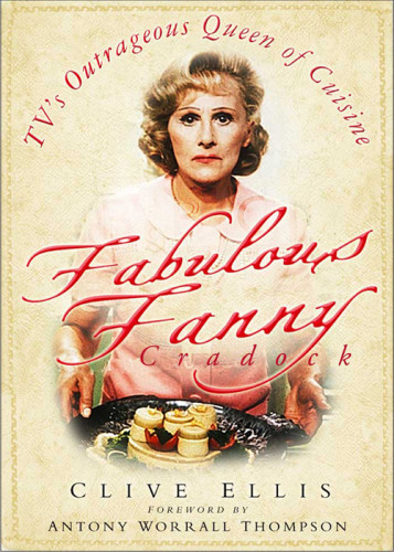 Fabulous Fanny Cradock Tvs Outrageous Queen Of Cuisine Clive Ellis