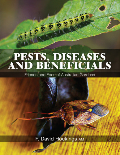 Pests Diseases And Beneficials F David Hockings Am