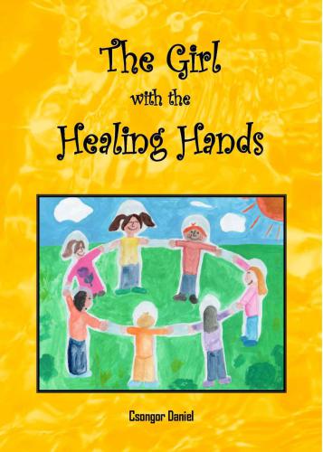 The Girl With The Healing Hands Csongor Daniel