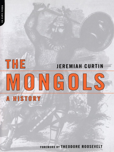 The Mongols A History Curtin Jeremiah