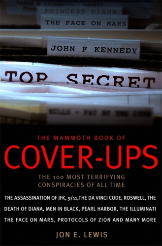 The Mammoth Book Of Coverups An Encyclopedia Of Conspiracy Theories Daffern