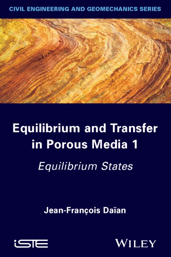 Equilibrium And Transfer In Porous Media 1 Equilibrium States Daan