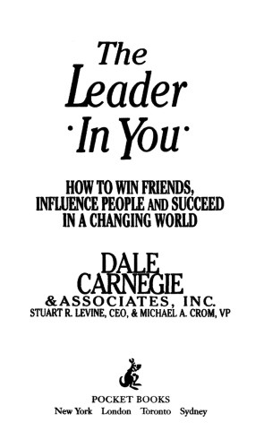 The Leader In You 1st Ed Dale Carnegiestuart R Levinemichael A Crom
