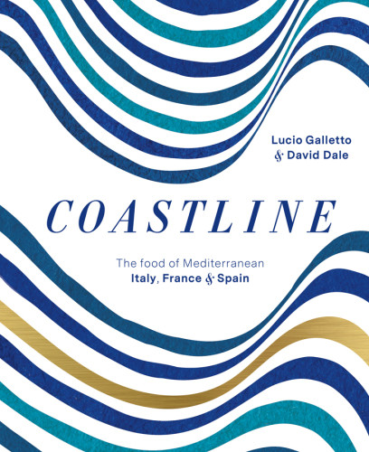 Coastline The Food Of Mediterranean Italy France Spain Lucio Galletto