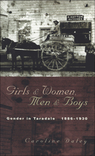 Girls And Women Men And Boys Gender In Taradale 18861930 Daley