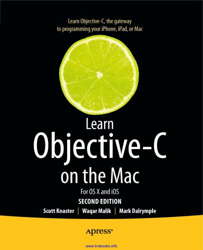 Learn Objectivec On The Mac For Os X And Ios 2nd Ed Dalrymple