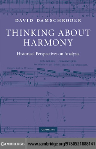 Thinking About Harmony Historical Perspectives On Analysis Damschroder