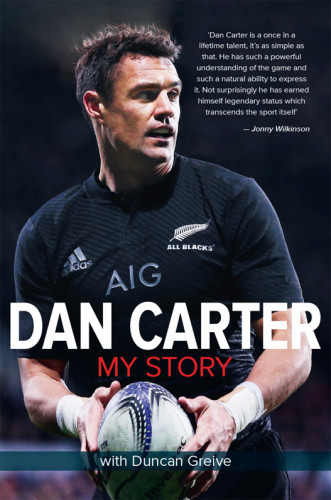 Dan Carter My Story Dan Carter
