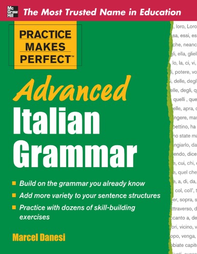 Practice Makes Perfect Advanced Italian Grammar Marcel Danesi