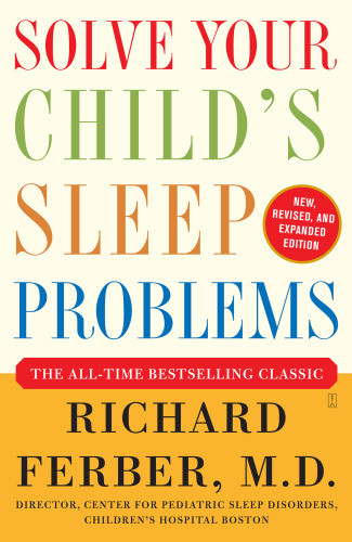 Solve Your Childs Sleep Problems Ferber Richard