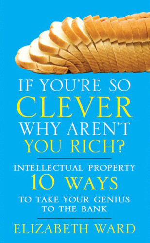 If Youre So Clever Why Arent You Rich Elizabeth Ward