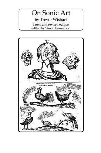 On Sonic Art 2nd Edition Trevor Wishart Simon Emmerson