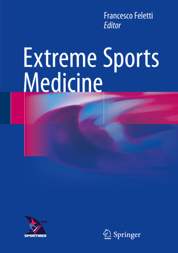 Extreme Sports Medicine 1st Edition Feletti Francesco