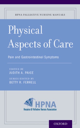 Physical Aspects Of Care Pain Nausea And Vomiting Dysphagia And Bowel Management Ferrell