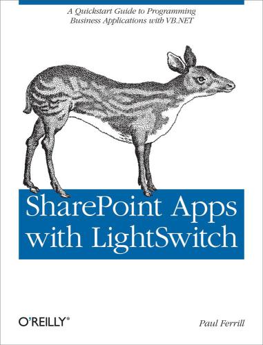 Sharepoint Apps With Lightswitch 1st Ed Ferrill Paul