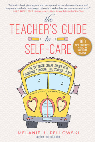 The Teachers Guide To Selfcare Melanie J Pellowski