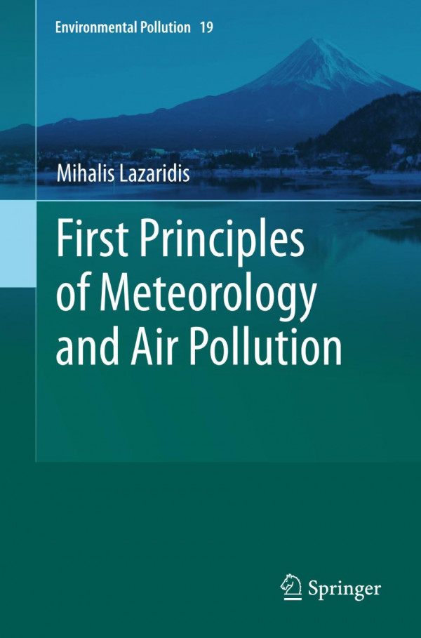 First Principles Of Meteorology And Air Pollution 1st Edition Mihalis Lazaridis Auth