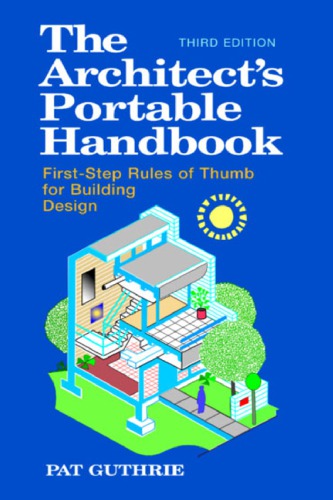 The Architects Portable Handbook Firststep Rules Of Thumb For Building Design 3rd Ed Guthrie