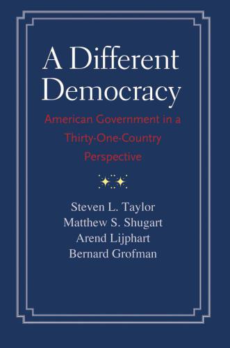 A Different Democracy American Government In A 31country Perspective Grofman