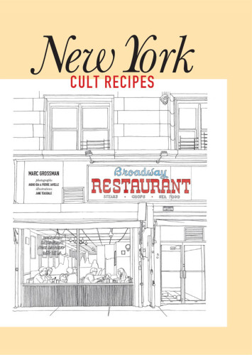 New York Cult Recipes Marc Grossman