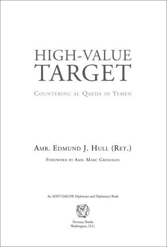 Highvalue Target Countering Al Qaeda In Yemen 1st Ed Edmund J Hull