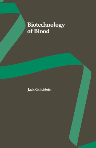 Biotechnology Of Blood Jack Goldstein